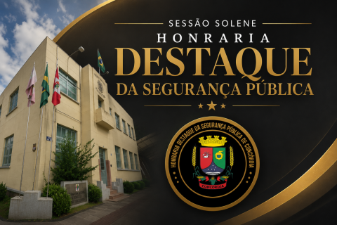 Câmara de Concórdia realiza Sessão Solene para homenagear destaques da Segurança Pública